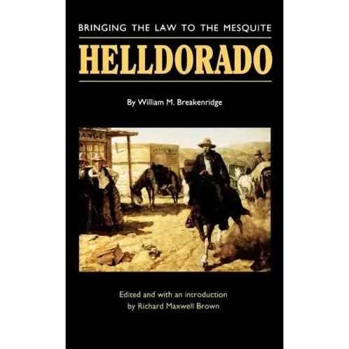 Helldorado: Bringing the Law to the Mesquite