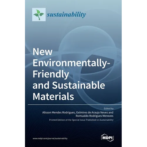 New Environmentally-Friendly and Sustainable Materials