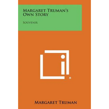 Margaret Truman's Own Story: Souvenir