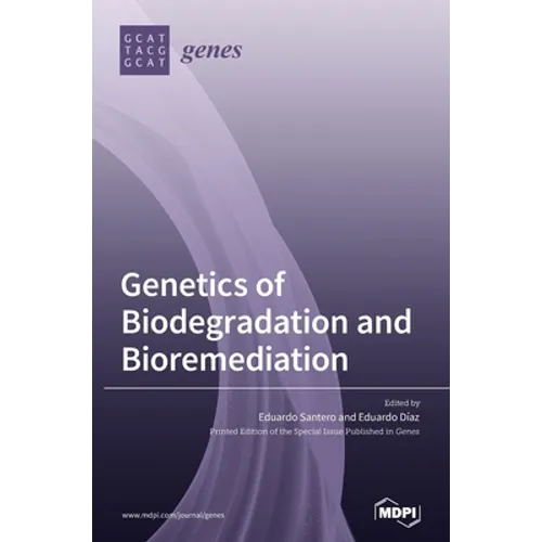 Genetics of Biodegradation and Bioremediation