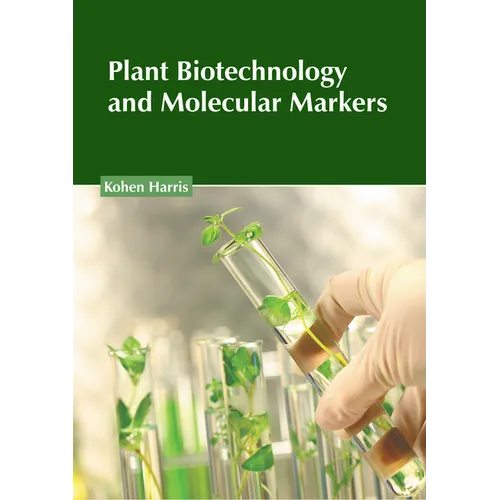 Plant Biotechnology and Molecular Markers