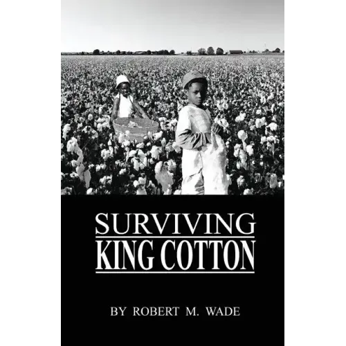Surviving King Cotton: "Cotton Pickin Po"