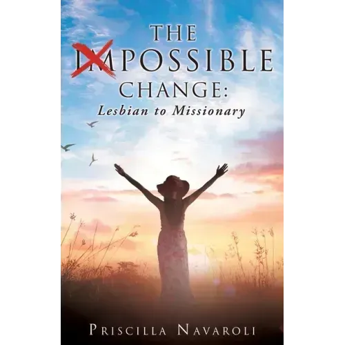 The Impossible Change: Lesbian to Missionary