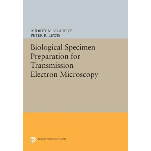 Biological Specimen Preparation for Transmission Electron Microscopy