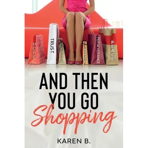 And Then You Go Shopping