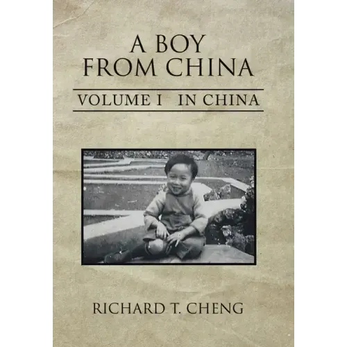 A Boy from China: Volume I in China