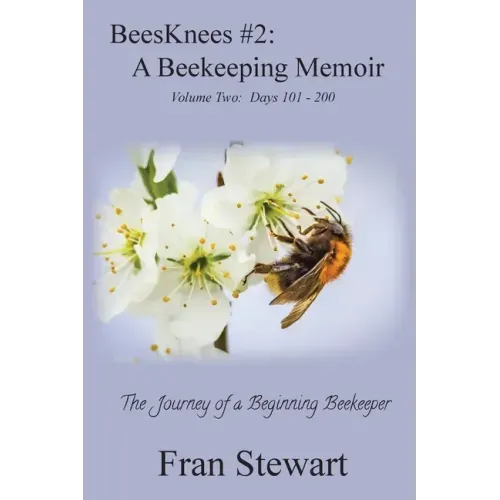 BeesKnees #2: A Beekeeping Memoir