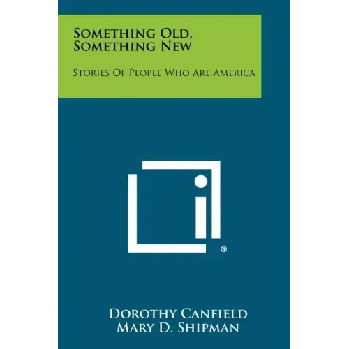 Something Old, Something New: Stories of People Who Are America