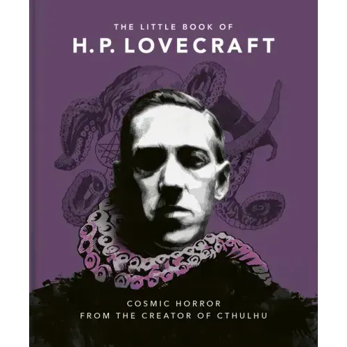 The Little Book of HP Lovecraft: Wit & Wisdom from the Creator of Cthulhu