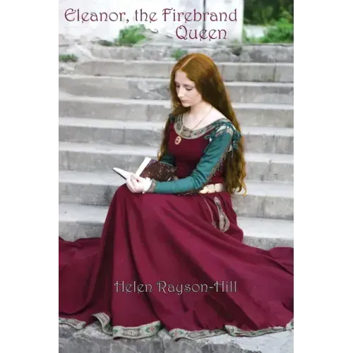 Eleanor, the Firebrand Queen