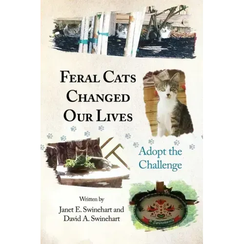 Feral Cats Changed Our Lives: Adopt the Challenge