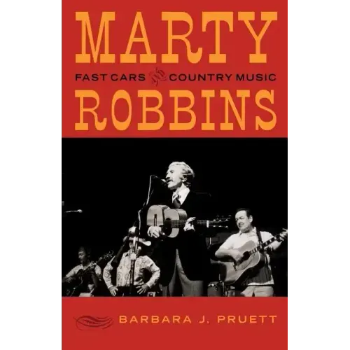 Marty Robbins: Fast Cars and Country Music