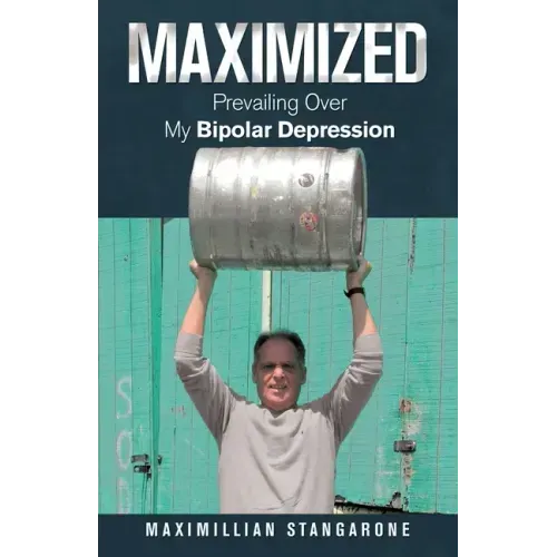 Maximized: Prevailing over My Bipolar Depression