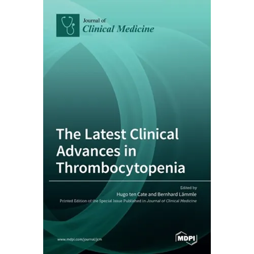 The Latest Clinical Advances in Thrombocytopenia