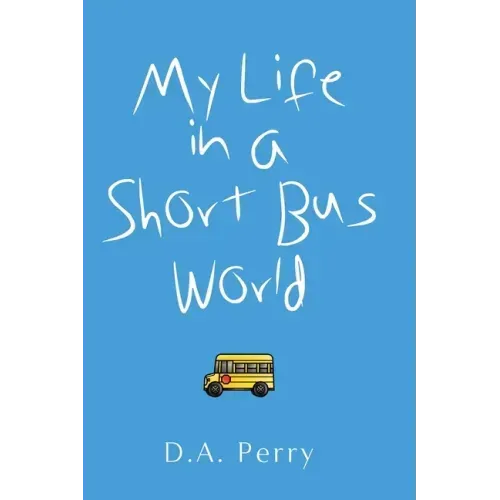 My Life in a Short Bus World