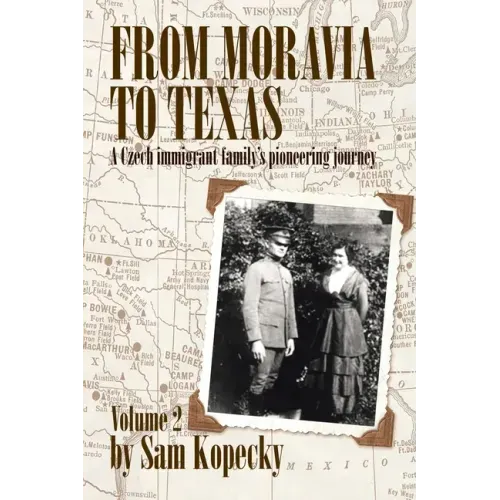 From Moravia to Texas: A Czech Immigrant Family's Pioneering Journey