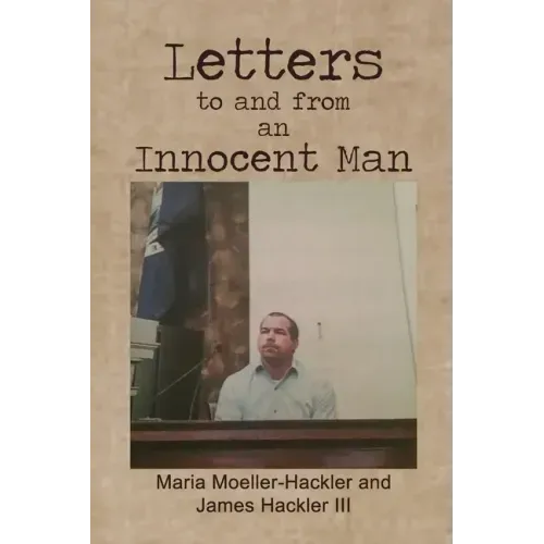 Letters to and from an Innocent Man