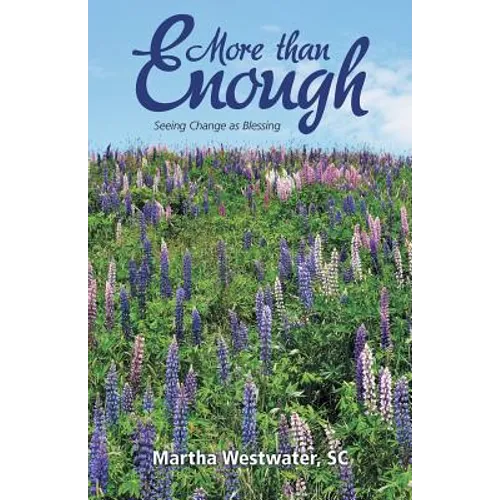 More than Enough: Seeing Change as Blessing