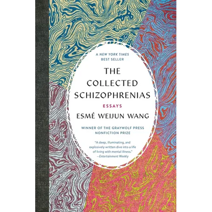 The Collected Schizophrenias: Essays - Paperback