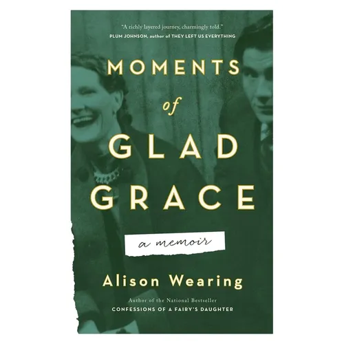 Moments of Glad Grace: A Memoir
