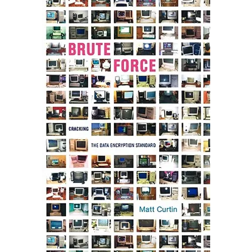 Brute Force: Cracking the Data Encryption Standard