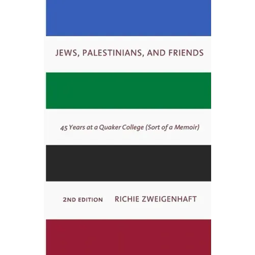 Jews, Palestinians, and Friends