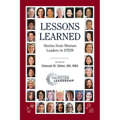 Lessons Learned: Stories from Women Leaders in STEM