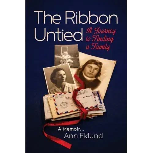 The Ribbon Untied: A Journey to Finding a Family