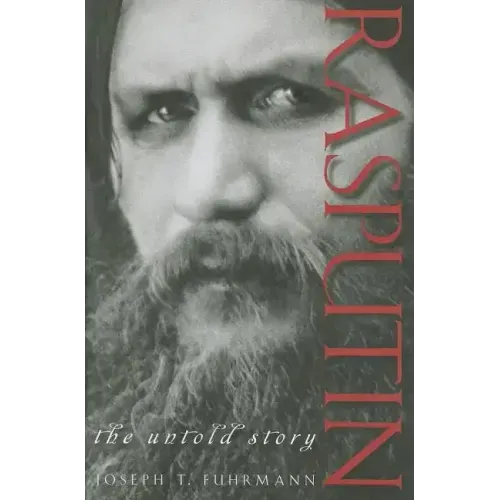 Rasputin: The Untold Story