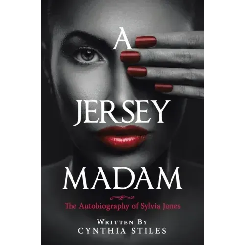 A Jersey Madam: The Autobiography of Sylvia Jones