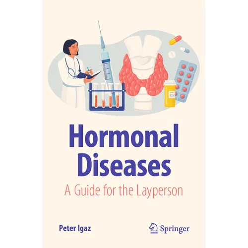 Hormonal Diseases: A Guide for the Layperson