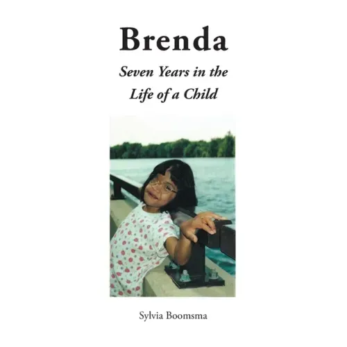Brenda: Seven Years in the Life of a Child