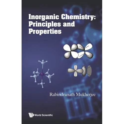 Inorganic Chemistry: Principles and Properties