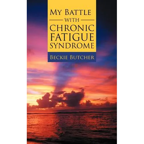 My Battle with Chronic Fatigue Syndrome