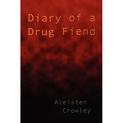Diary of a Drug Fiend - Paperback