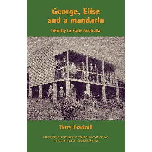George, Elise and a mandarin: Identity in Early Australia
