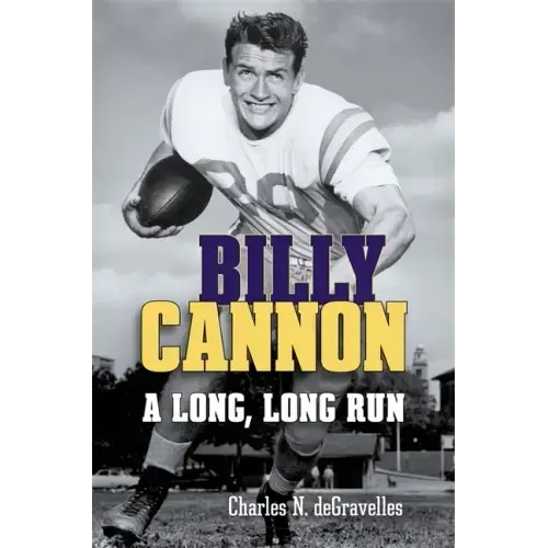 Billy Cannon: A Long, Long Run