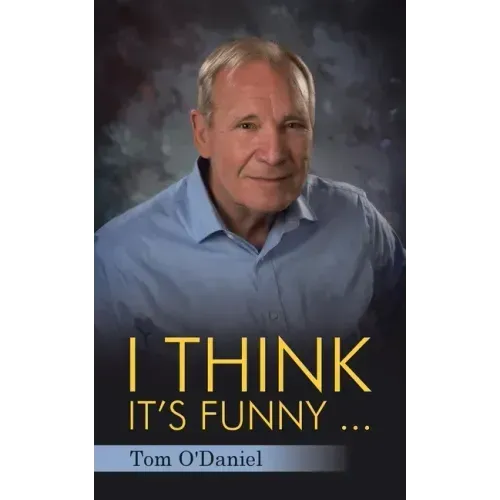 I Think It's Funny ...