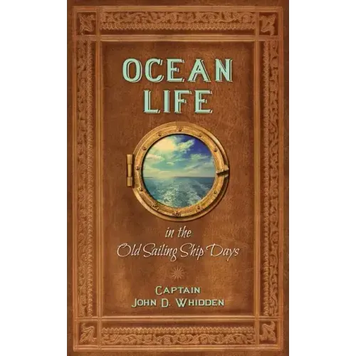Ocean Life in the Old Sailing Ship Days