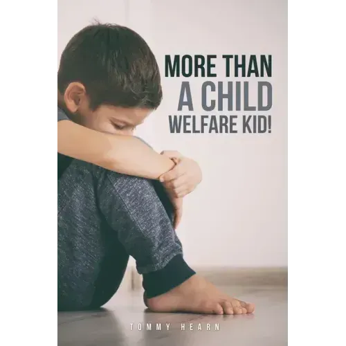 More Than a Child Welfare Kid!: no