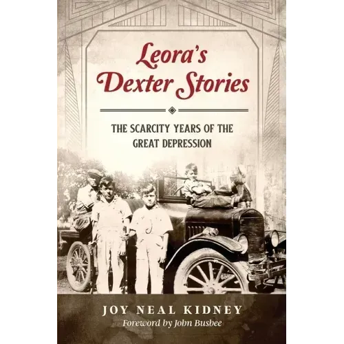 Leora's Dexter Stories: The Scarcity Years of the Great Depression