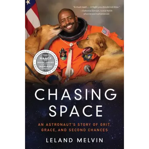 Chasing Space: An Astronaut's Story of Grit, Grace, and Second Chances