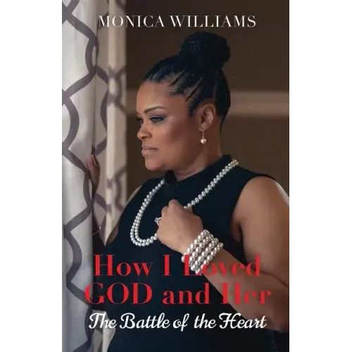 How I Loved GOD and Her: The Battle of the Heart