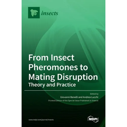 From Insect Pheromones to Mating Disruption: Theory and Practice