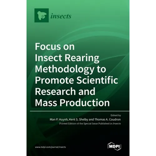 Focus on Insect Rearing Methodology to Promote Scientific Research and Mass Production