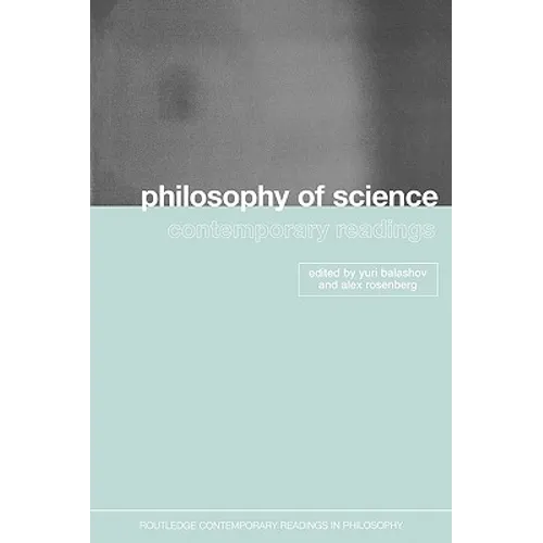 Philosophy of Science: Contemporary Readings