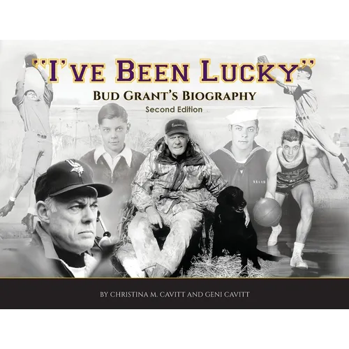 "I've Been Lucky": The Bud Grant Legacy