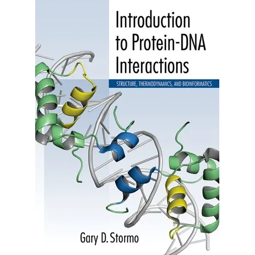 Introduction to Protein-DNA Interactions: Structure, Thermodynamics, and Bioinformatics