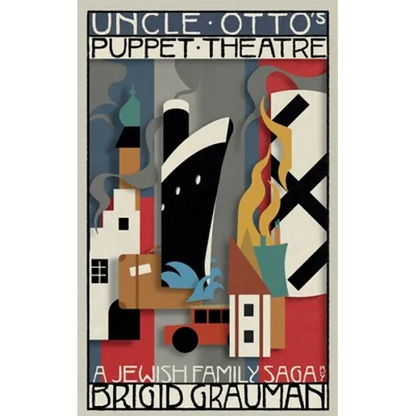 Uncle Otto's Puppet Theatre: A Jewish family saga - Paperback