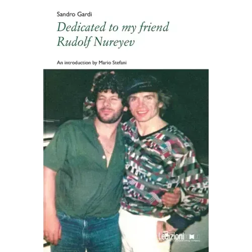 Dedicated to my friend Rudolf Nureyev